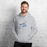 "Love is a Verb" Unisex Hoodie