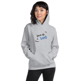 "Love is a Verb" Unisex Hoodie