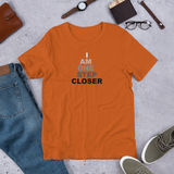 "One Step Closer "Unisex T-shirt