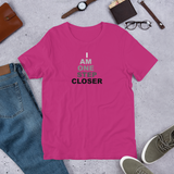 "One Step Closer "Unisex T-shirt
